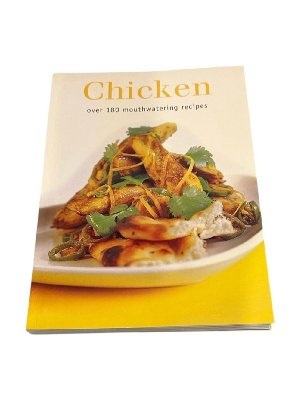 Chicken Over 180 Mouthwatering Recipes Parragon Yellow Trade PB UK Cooking